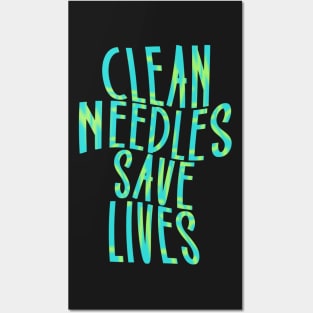Clean Needles Save Lives - Harm Reduction Posters and Art